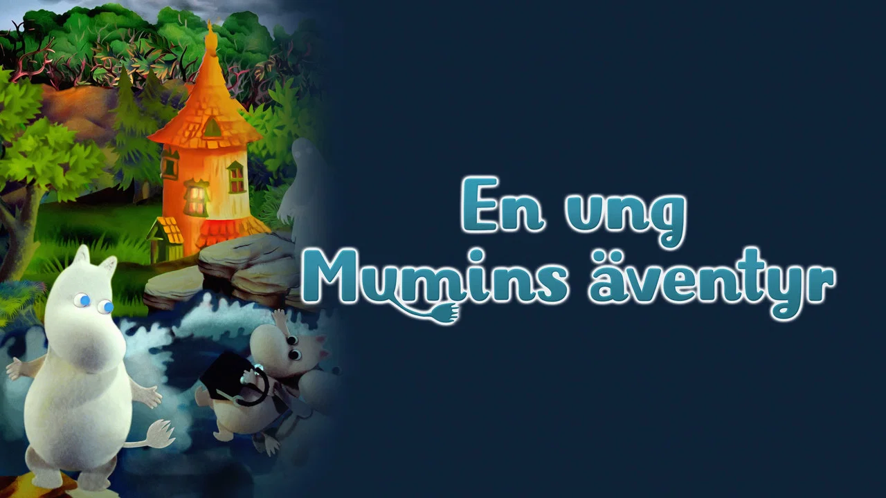 Muminpappans bravader - En ung Mumins &auml;ventyr - 剧照