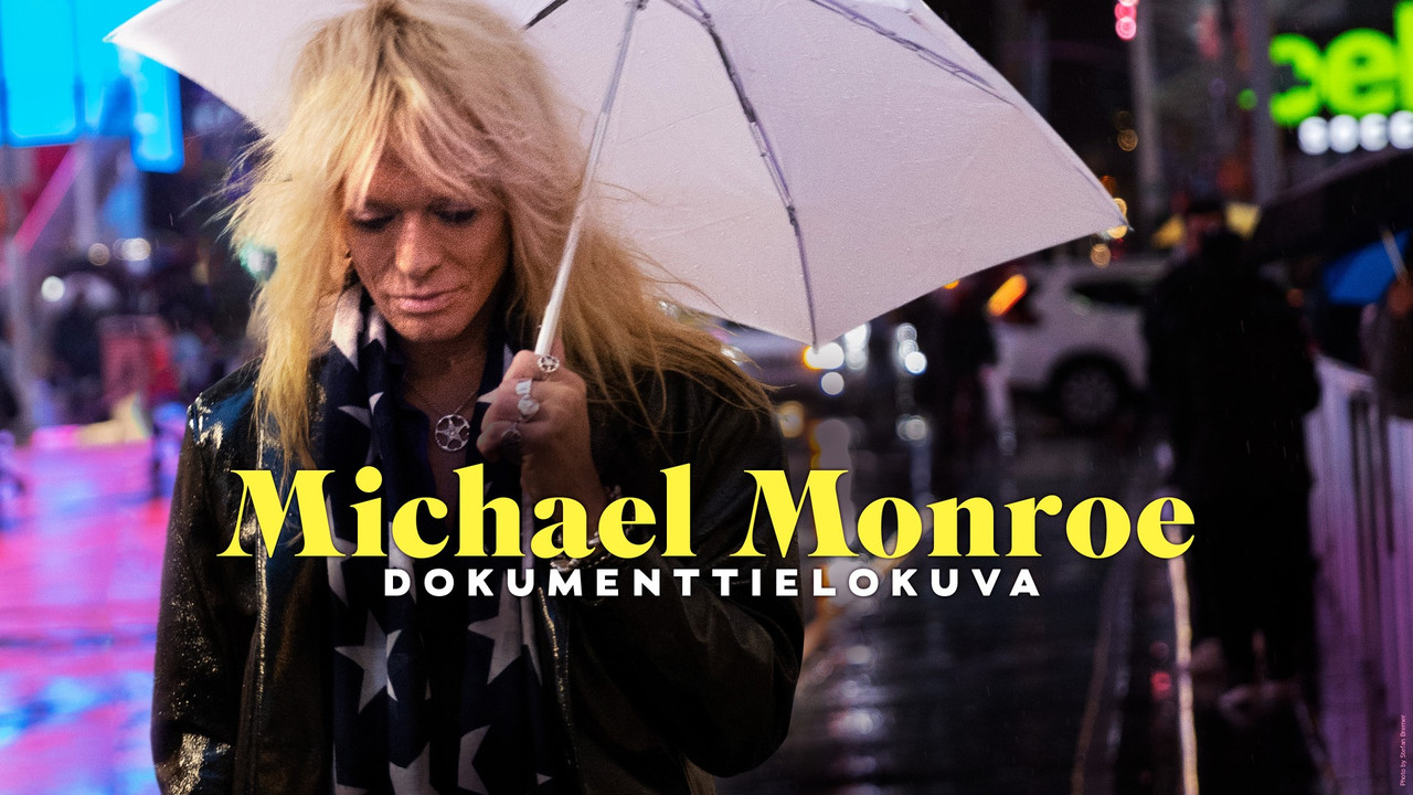 Michael Monroe -dokumenttielokuva - 剧照
