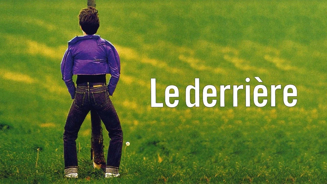 Le derri&egrave;re - 剧照
