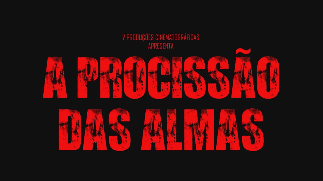 A Prociss&atilde;o das Almas - 剧照
