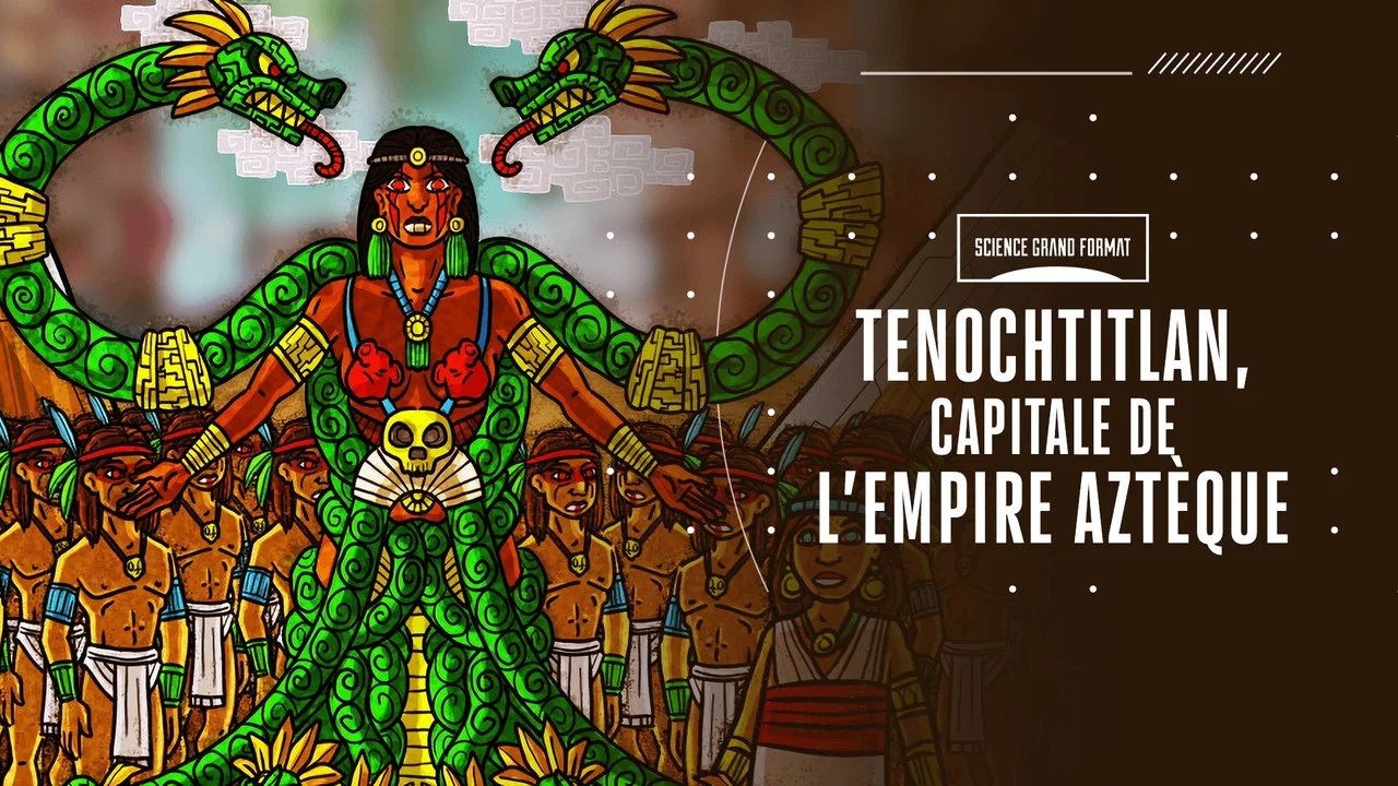 Tenochtitlan, capitale de l'empire Azteque - 剧照