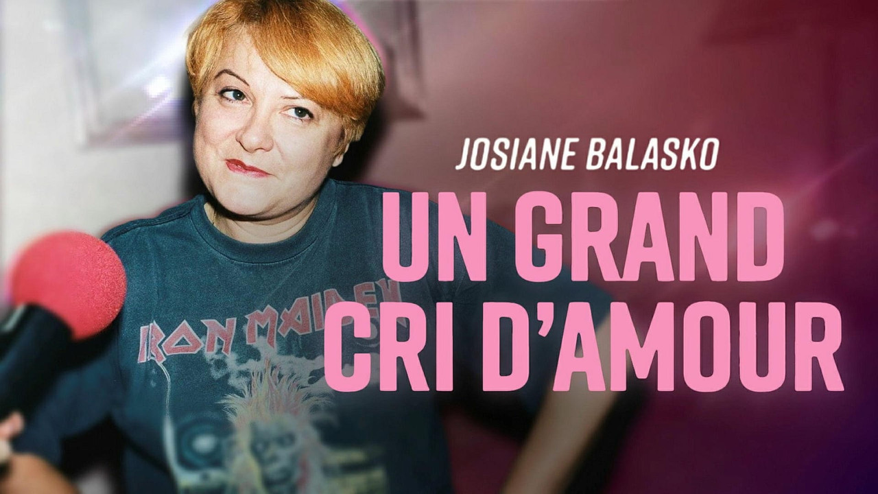 Josiane Balasko, un grand cri d'amour ! - 剧照