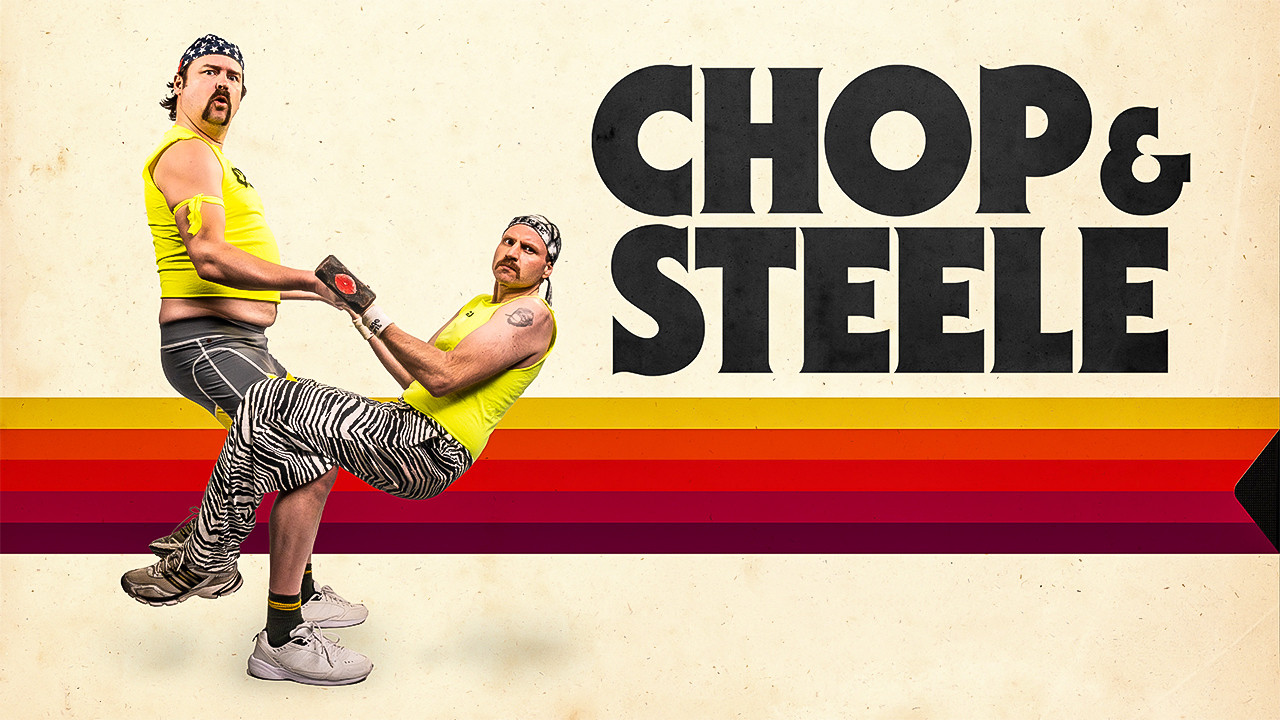 Chop & Steele - 剧照