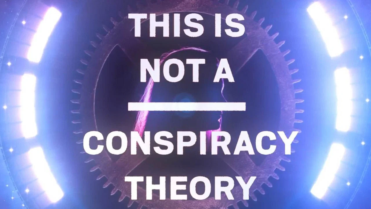 This is Not a Conspiracy Theory - 剧照