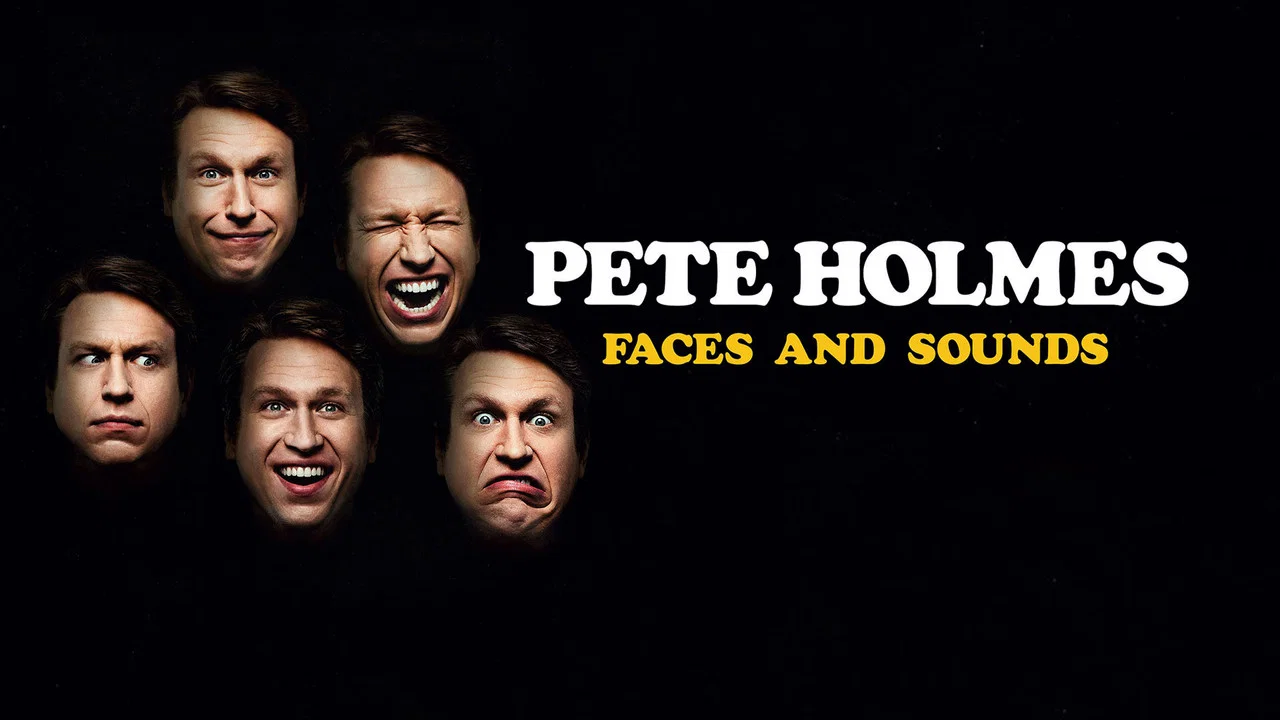 Pete Holmes: Faces and Sounds - 剧照