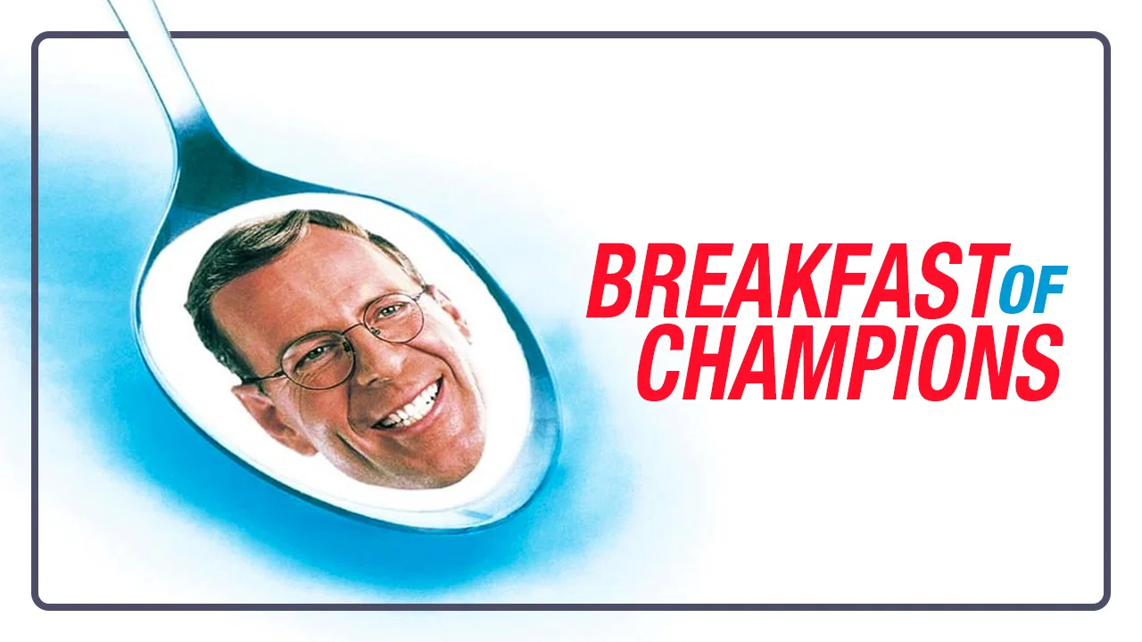 Breakfast of Champions - 剧照