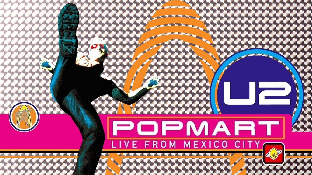 U2: Popmart - Live from Mexico City - 剧照