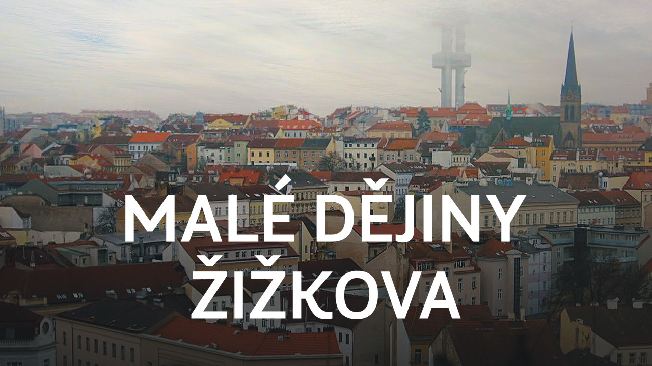 Mal&eacute; dějiny Žižkova - 剧照