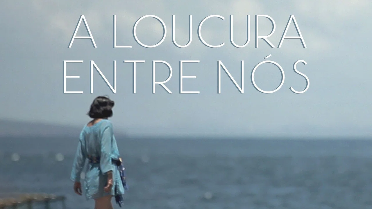 A Loucura Entre N&oacute;s - 剧照