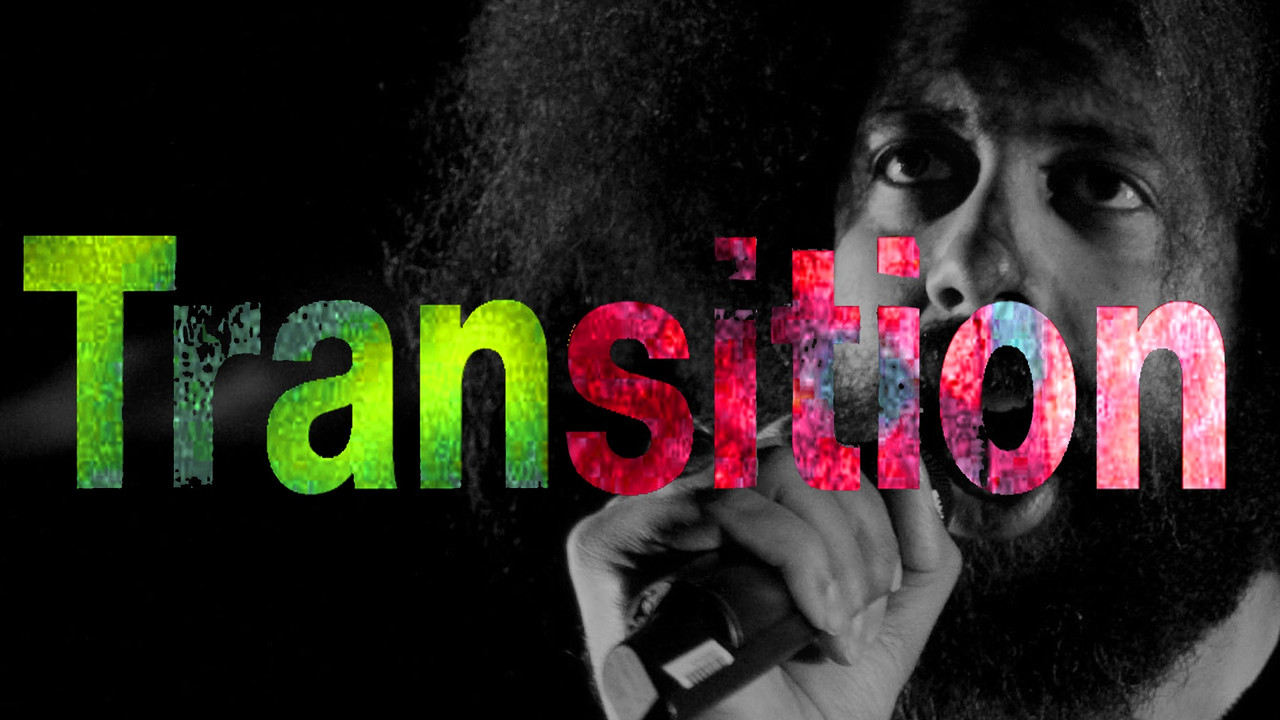 Transition - 剧照