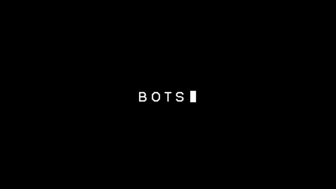 Bots - 剧照