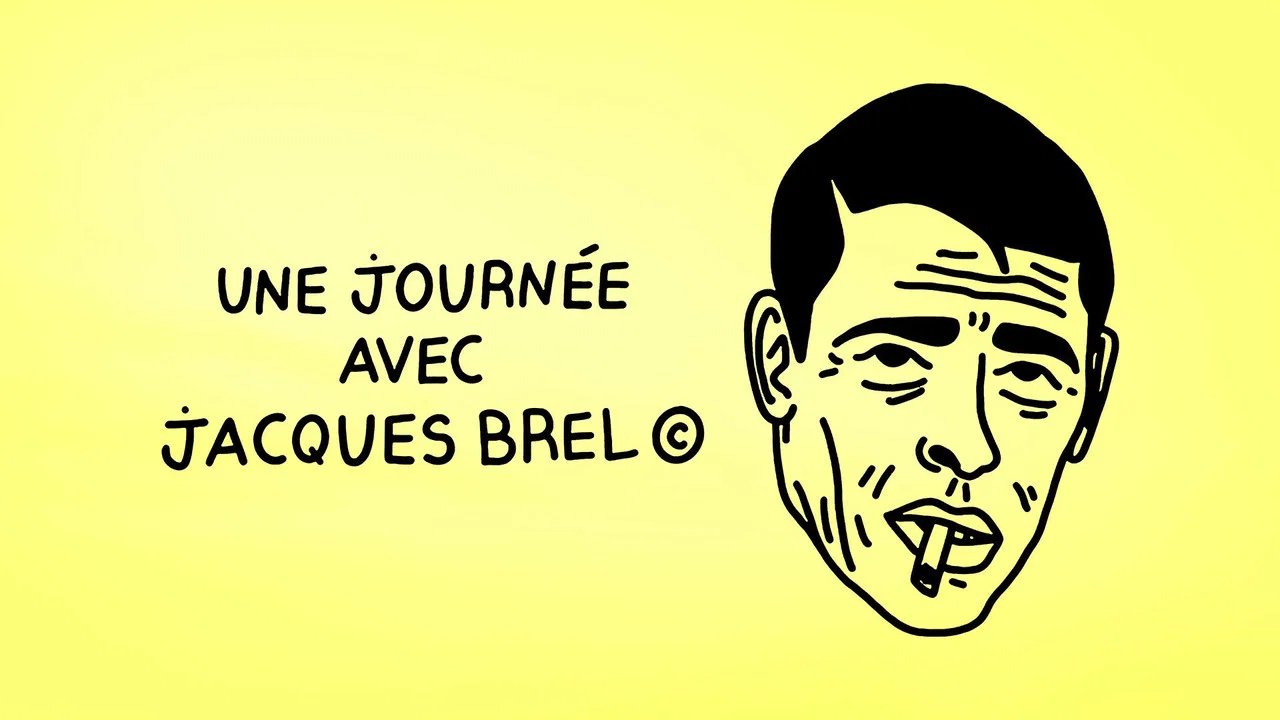 Une journ&eacute;e avec Jacques Brel - 剧照