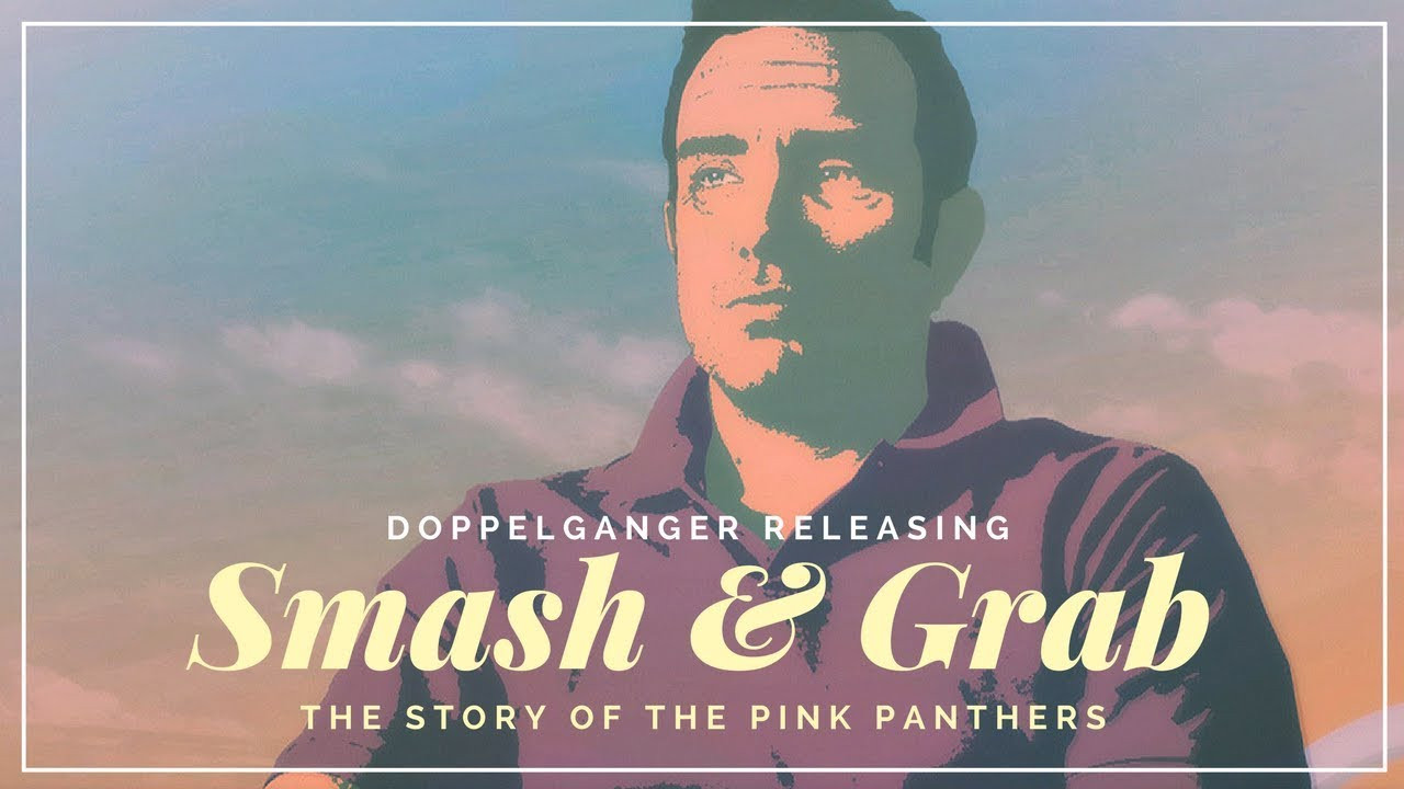 Smash and Grab: The Story of the Pink Panthers - 剧照