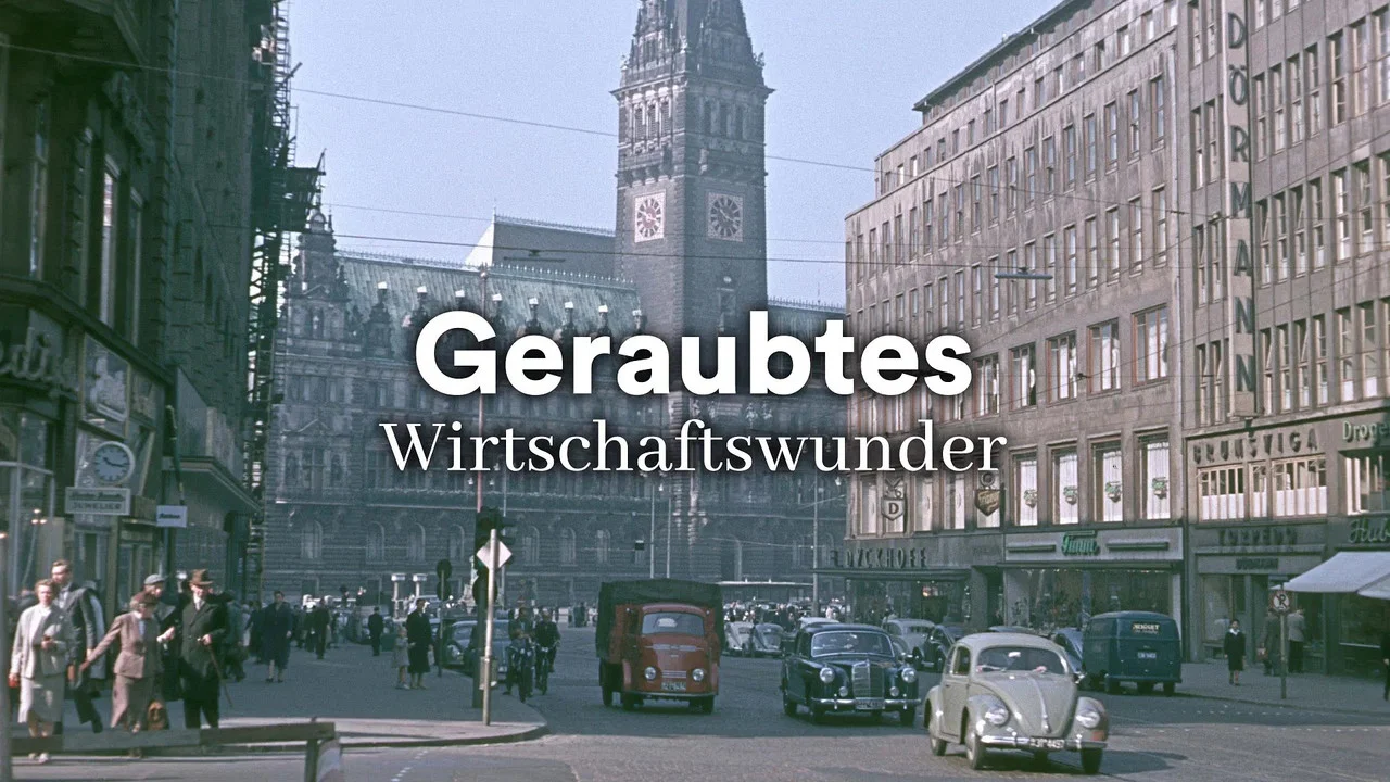 Geraubtes Wirtschaftswunder - Die &uuml;bert&uuml;nchte Vergangenheit der Deutschen - 剧照