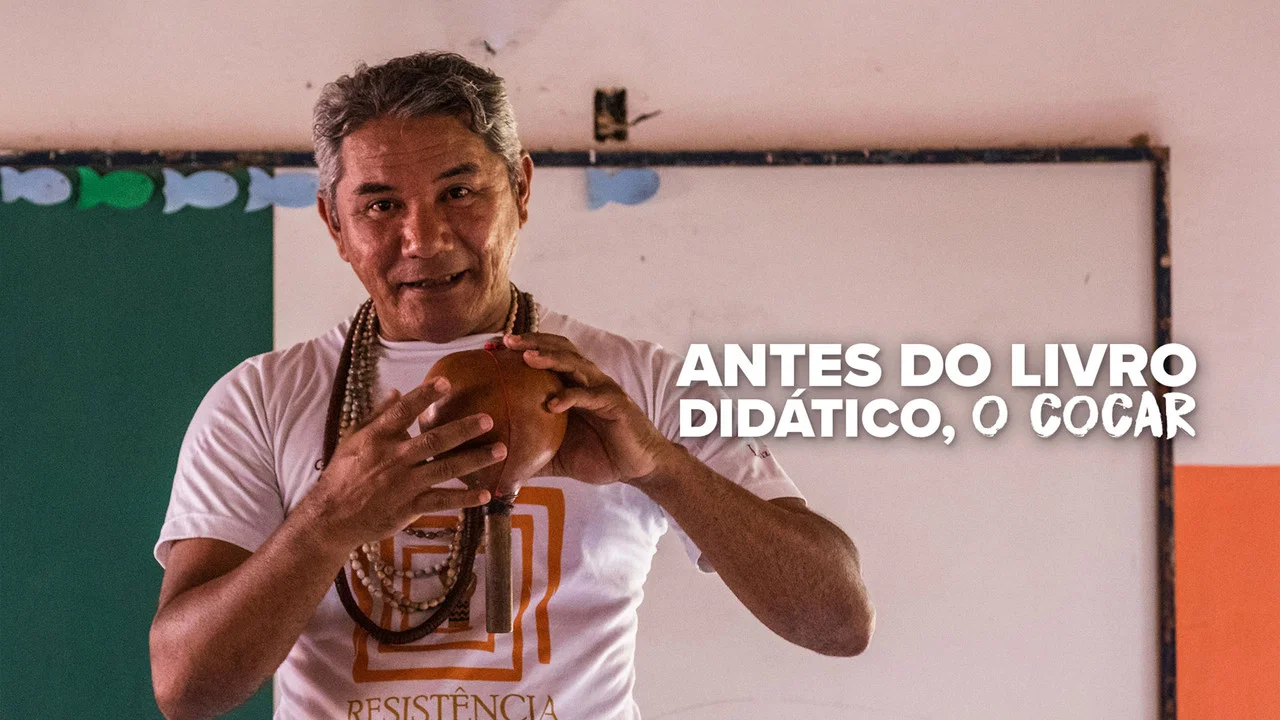 Antes do livro did&aacute;tico, o cocar - 剧照