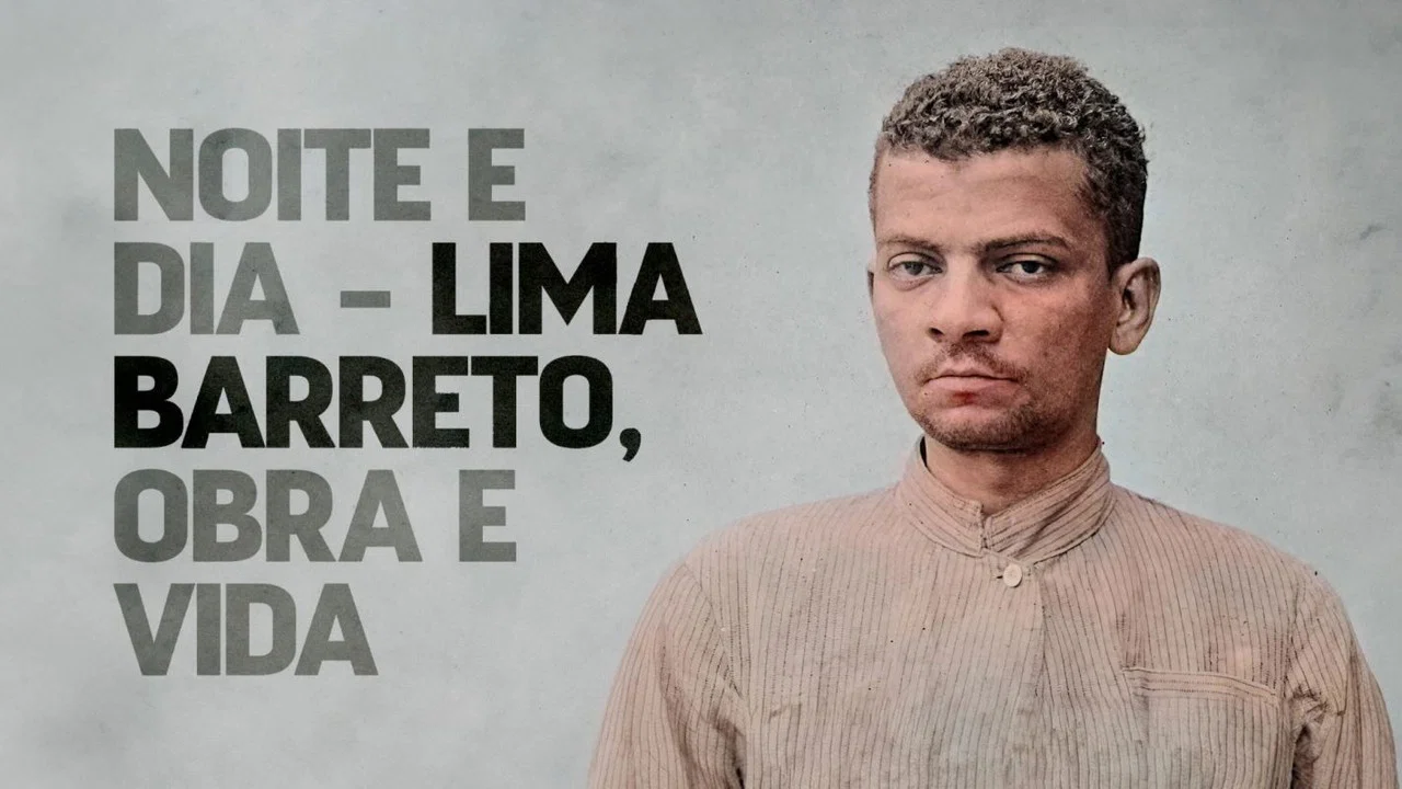 Noite e Dia - Lima Barreto, Obra & Vida - 剧照