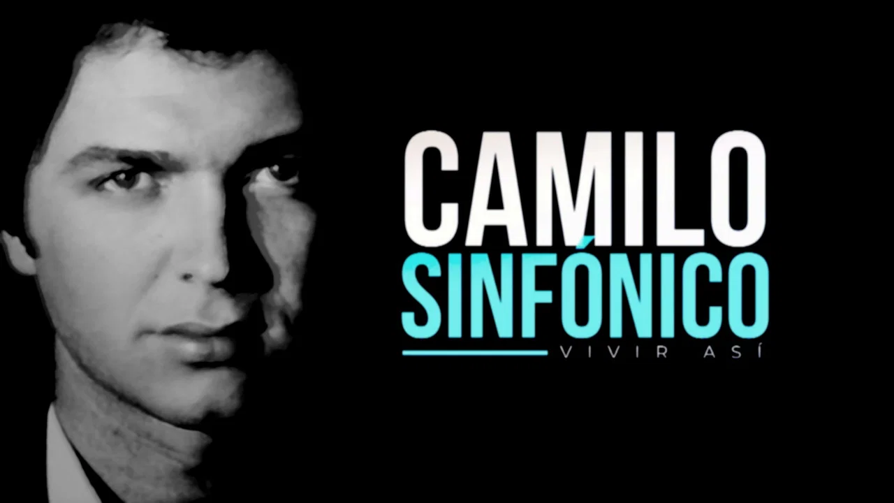 Camilo sinf&oacute;nico: vivir as&iacute; - 剧照