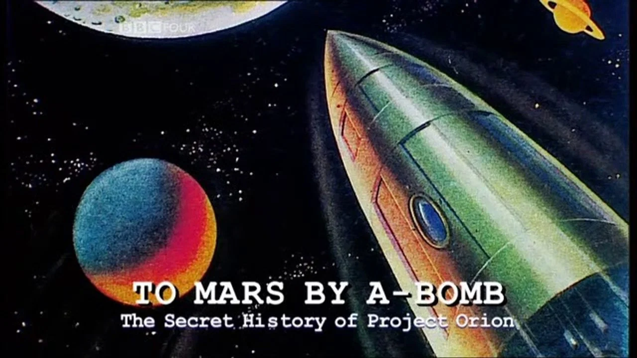 To Mars by A-Bomb: The Secret History of Project Orion - 剧照