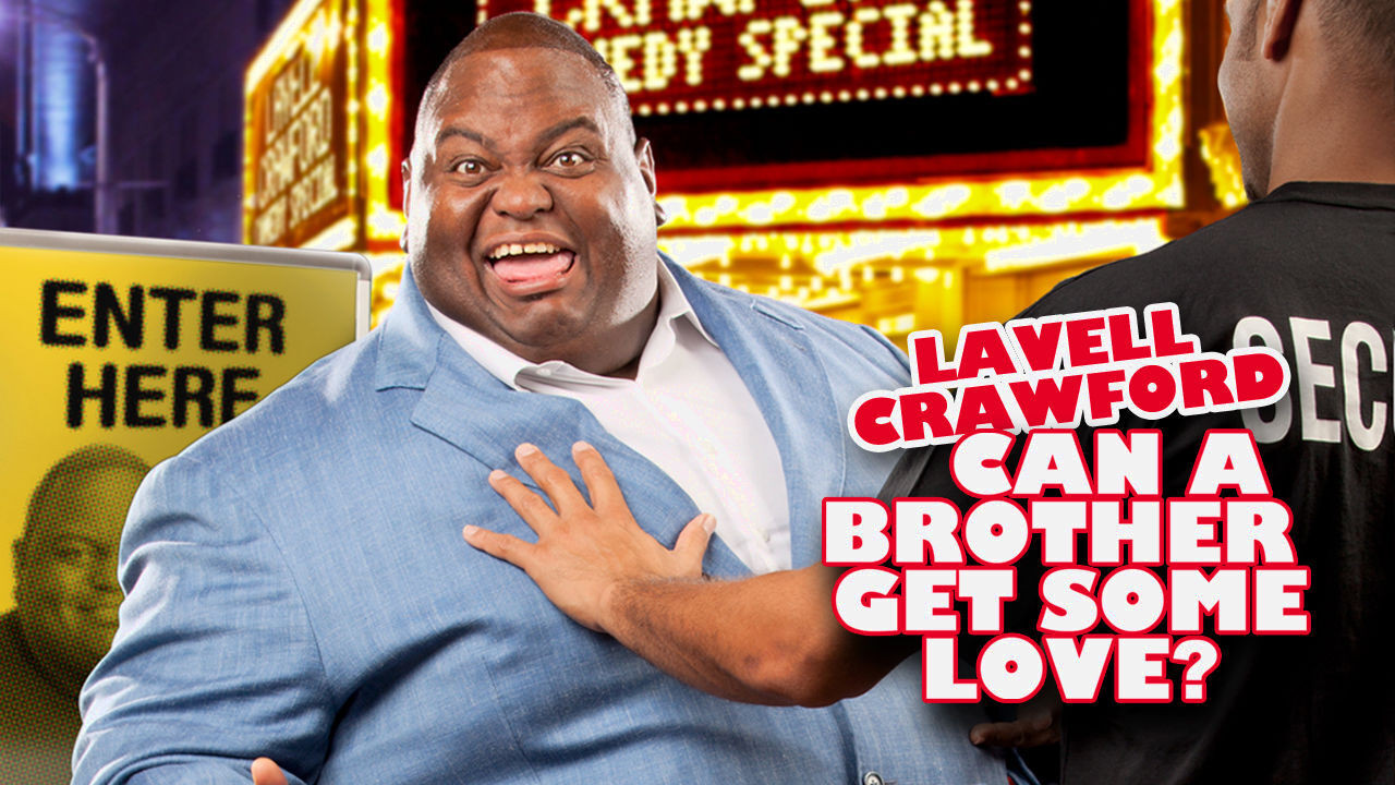 Lavell Crawford: Can a Brother Get Some Love? - 剧照