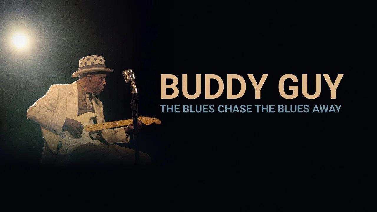 Buddy Guy: The Blues Chase the Blues Away - 剧照