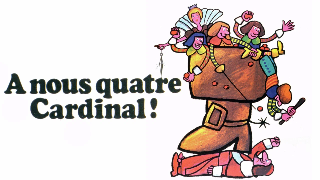 &Agrave; nous quatre cardinal ! - 剧照