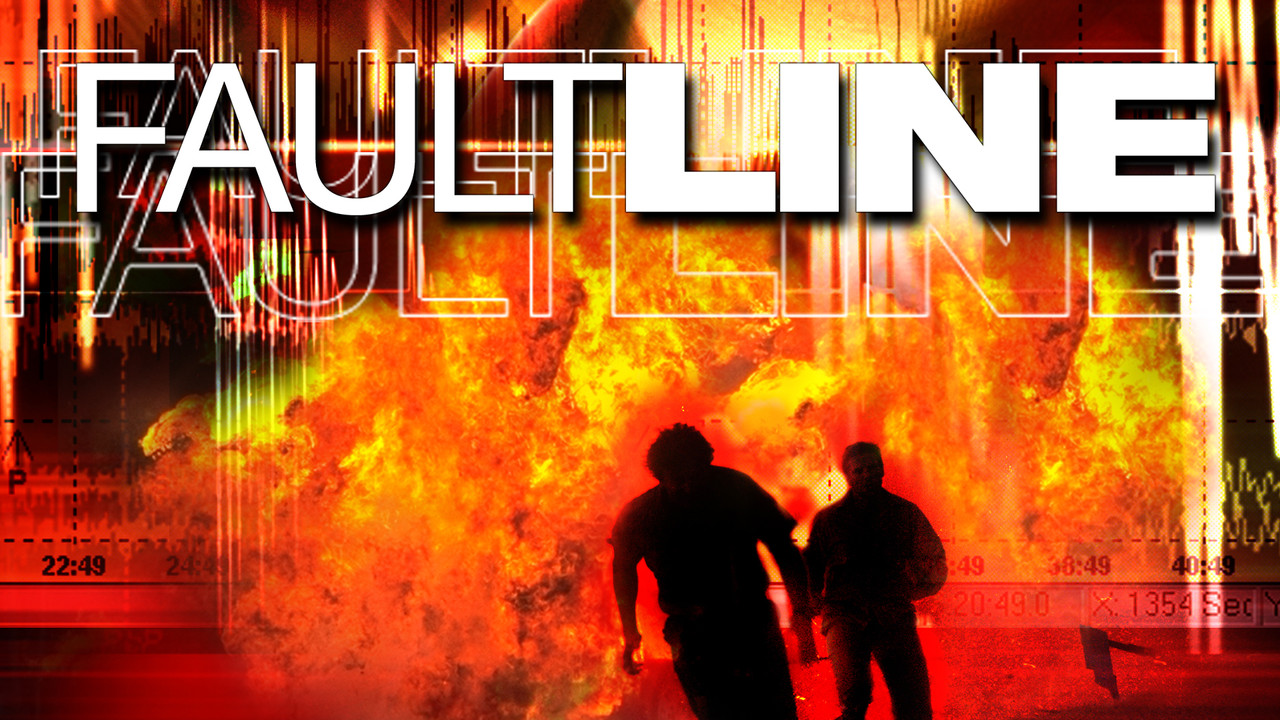 Faultline - 剧照