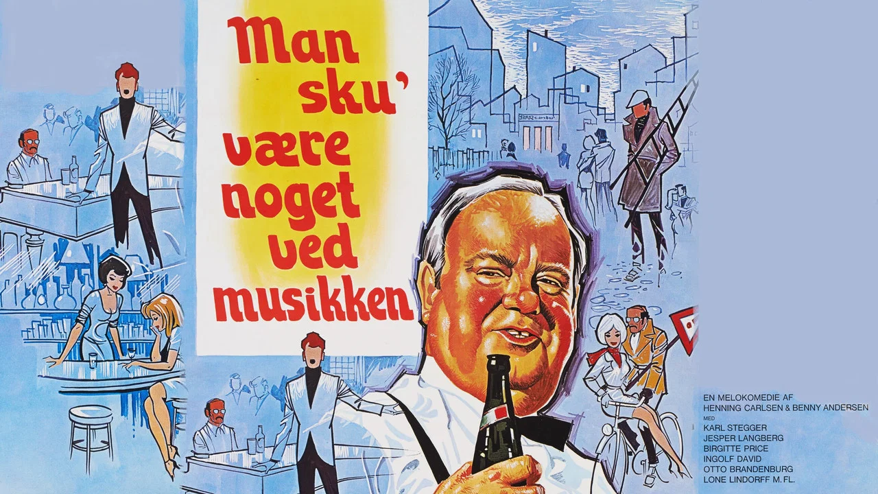 Man sku' v&aelig;re noget ved musikken - 剧照