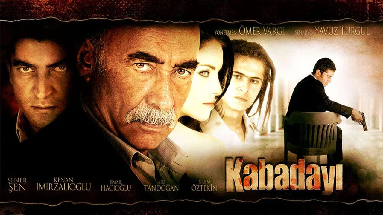 Kabadayı - 剧照