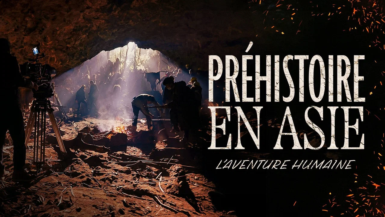Pr&eacute;histoire en Asie : L'Aventure humaine - 剧照