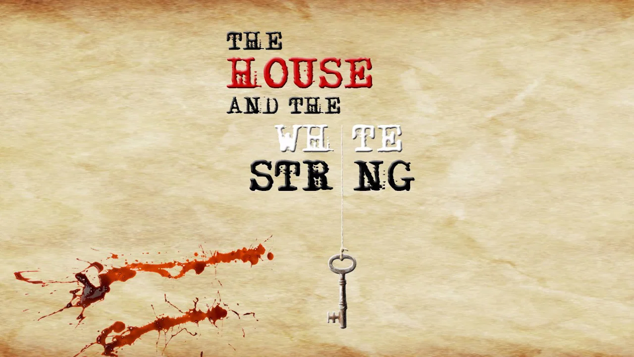 The House and The White String - 剧照