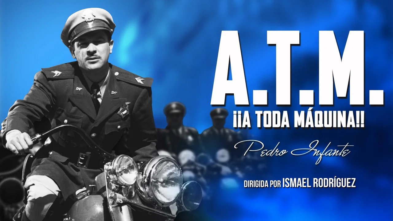 A.T.M. &iexcl;A toda m&aacute;quina! - 剧照