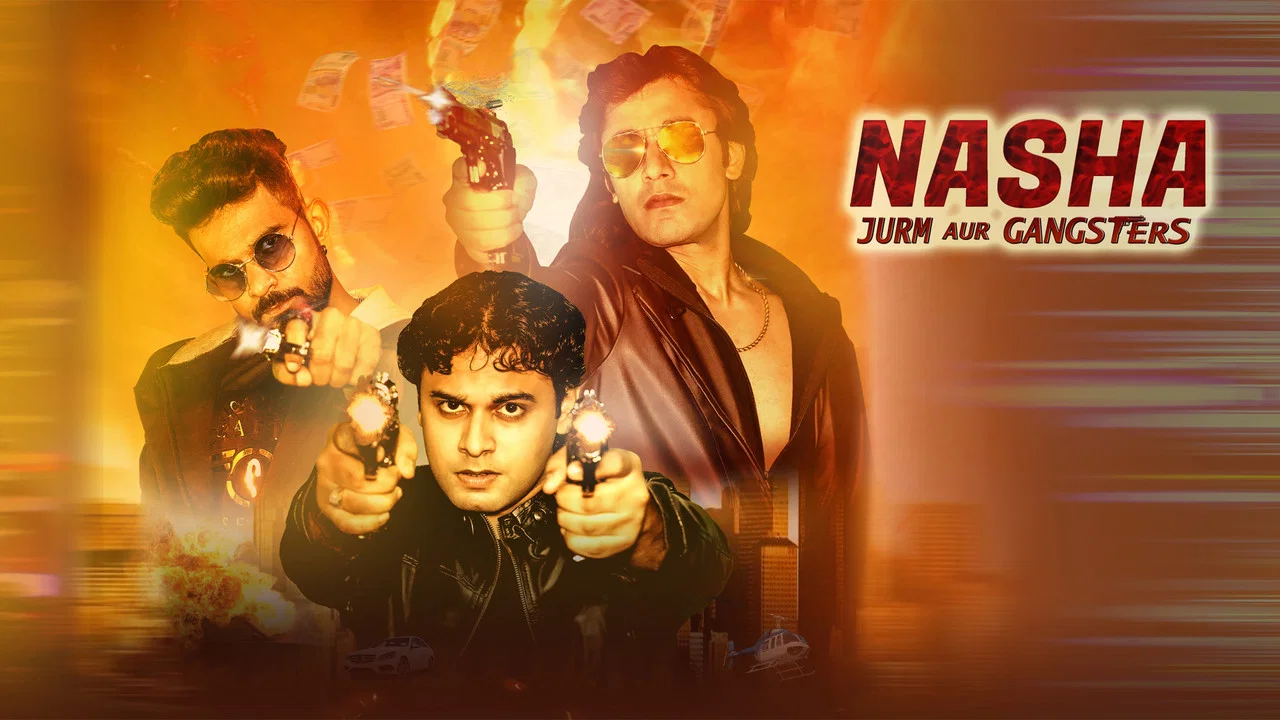 Nasha Jurm aur Gangsters - 剧照