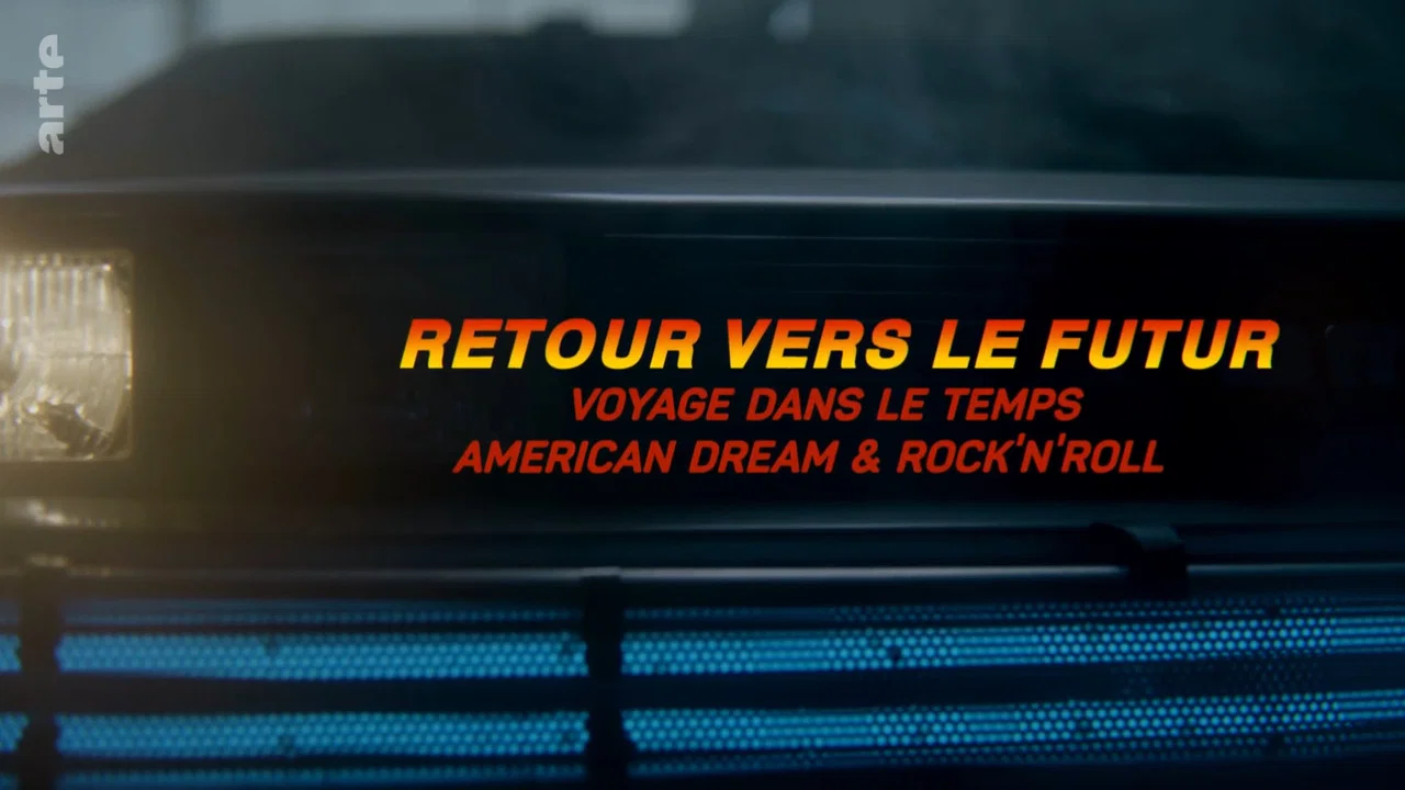 Retour vers le futur : Voyage dans le temps, American Dream & rock'n'roll - 剧照