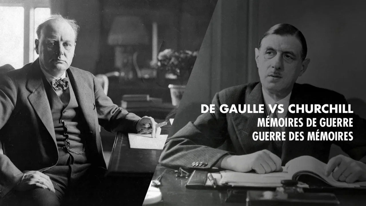 De Gaulle vs Churchill : M&eacute;moires de guerre, guerre des m&eacute;moires - 剧照