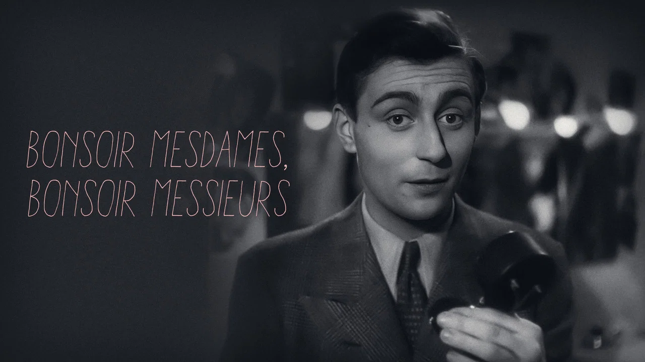 Bonsoir Mesdames, Bonsoir Messieurs - 剧照