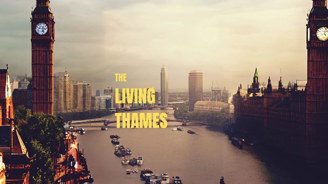 The Living Thames - 剧照