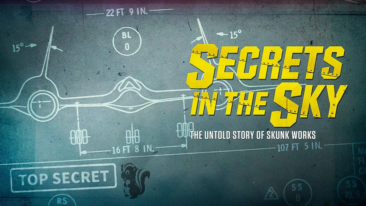 Secrets in the Sky: The Untold Story of Skunk Works - 剧照