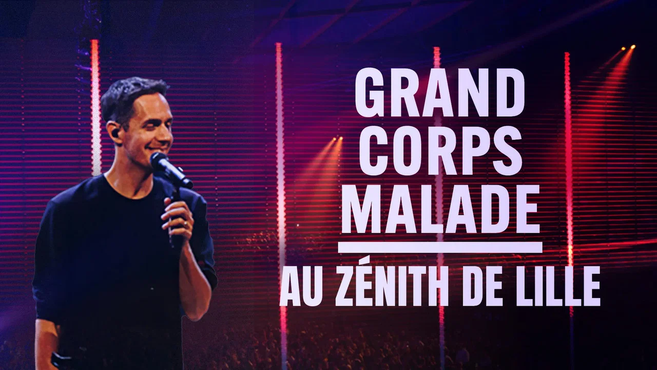 Grand Corps Malade au Z&eacute;nith de Lille - 剧照