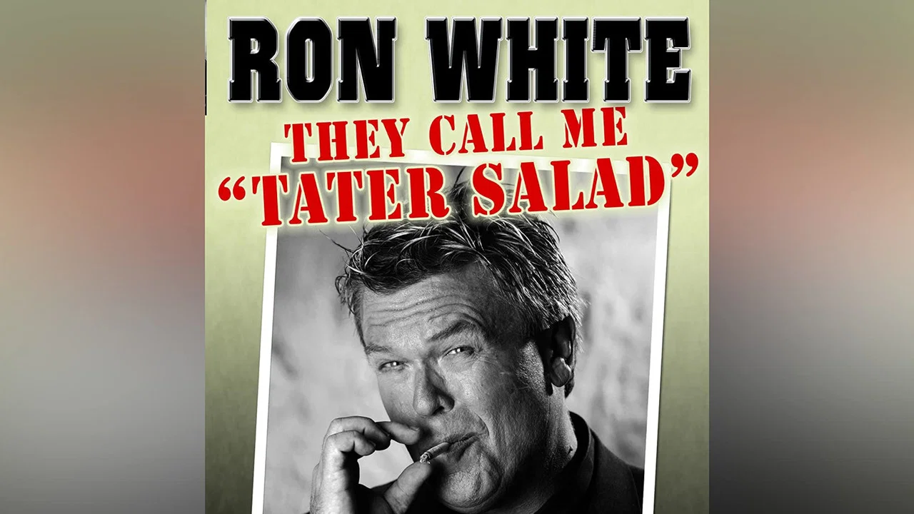 Ron White: They Call Me Tater Salad - 剧照