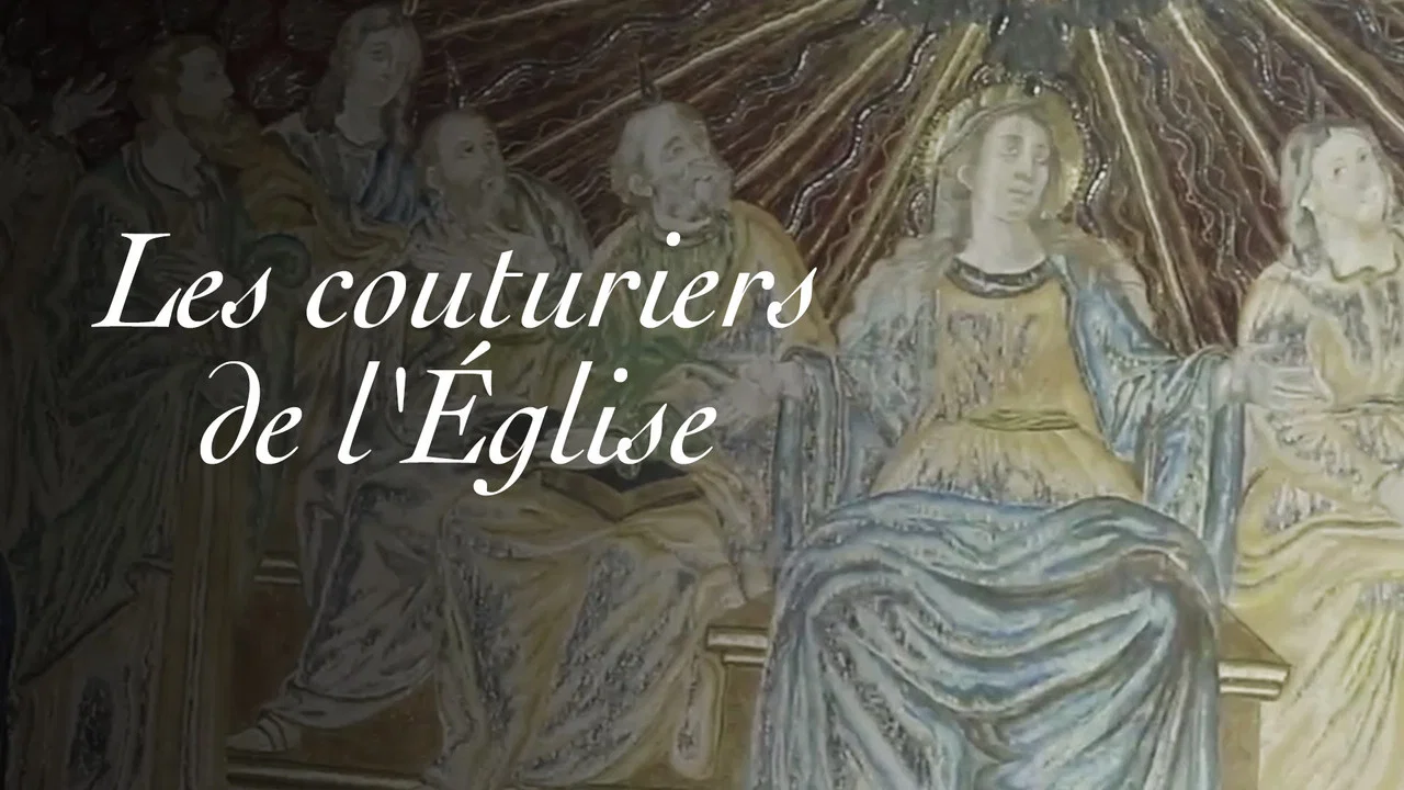 Les Couturiers de l'&Eacute;glise - 剧照