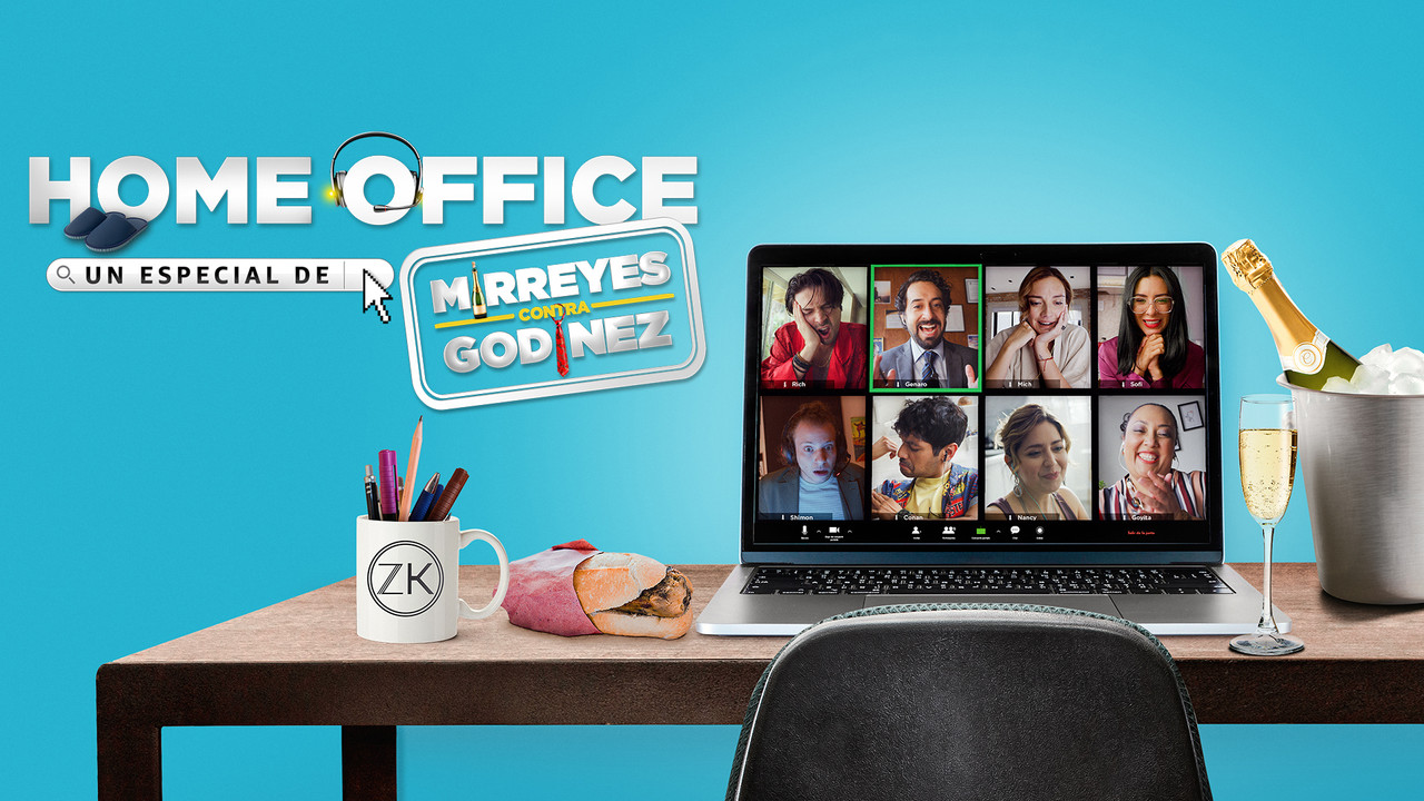 Home Office: Un especial de Mirreyes contra God&iacute;nez - 剧照