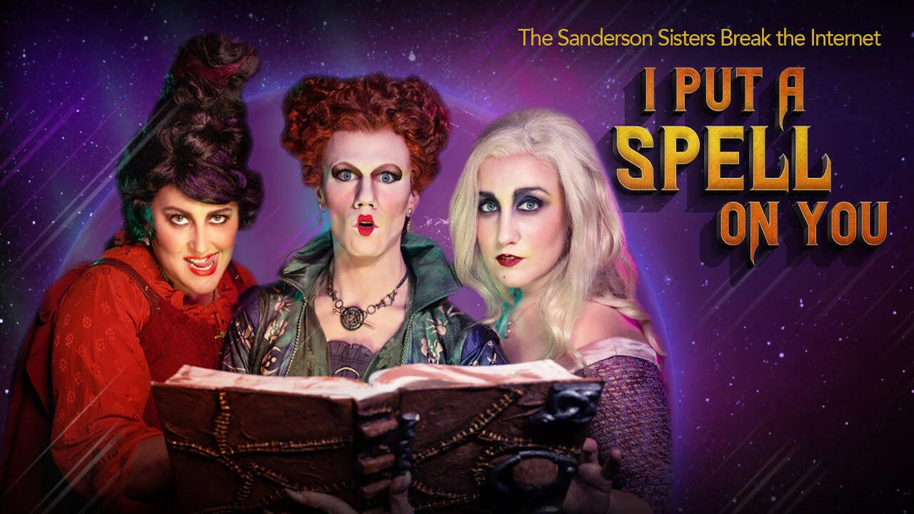 I Put a Spell on You: The Sanderson Sisters Break the Internet - 剧照
