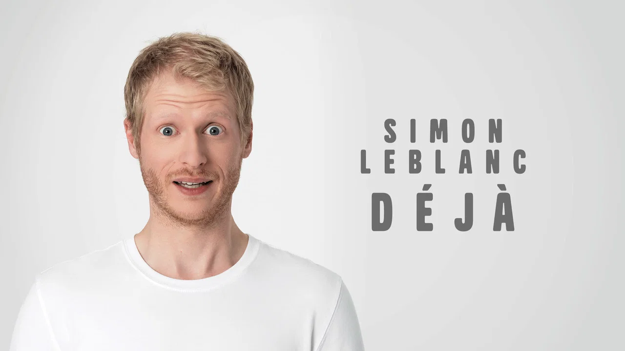 Simon Leblanc - D&eacute;j&agrave; - 剧照