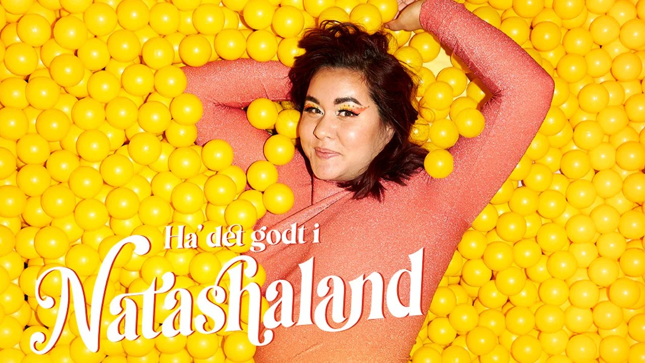Natasha Brock: Ha' det godt i Natashaland - 剧照