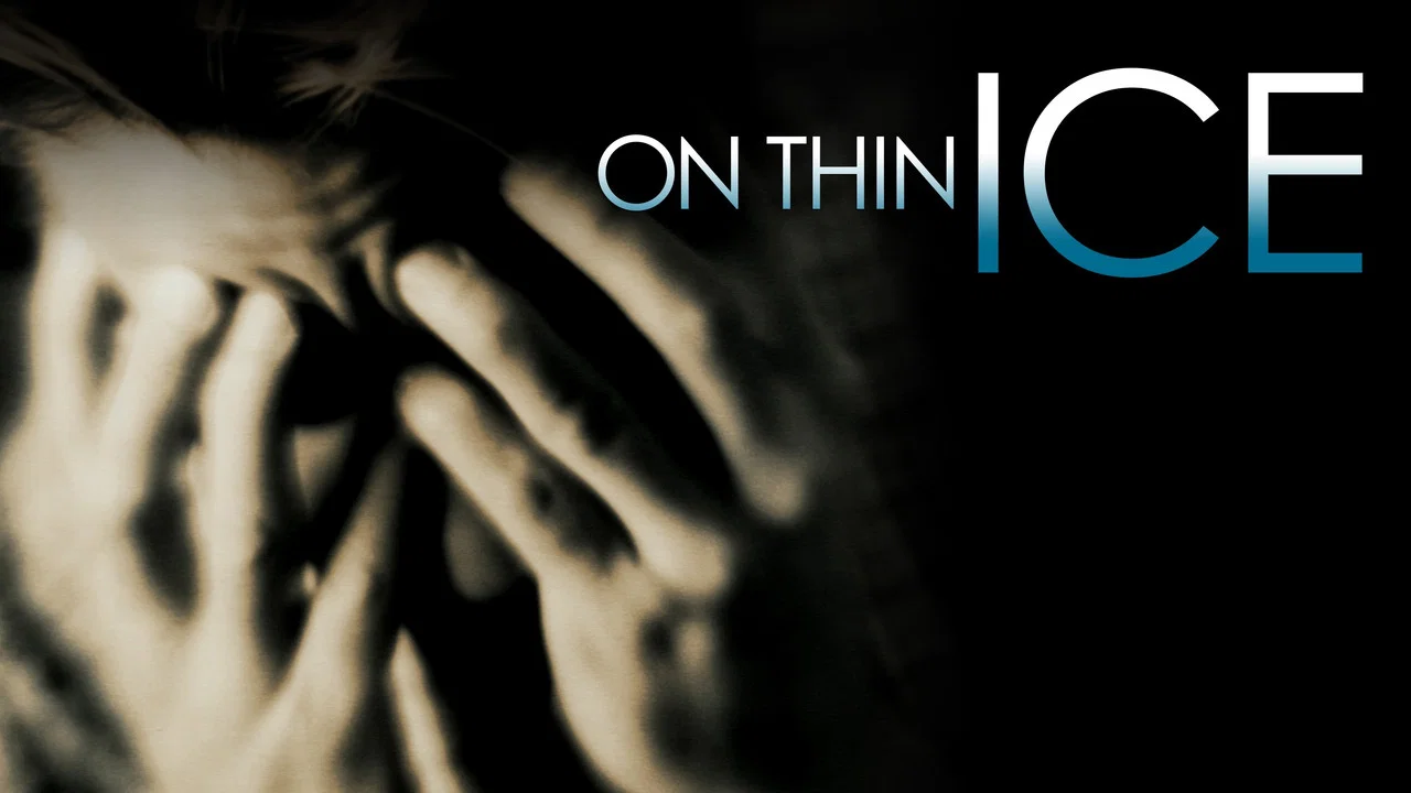 On Thin Ice - 剧照