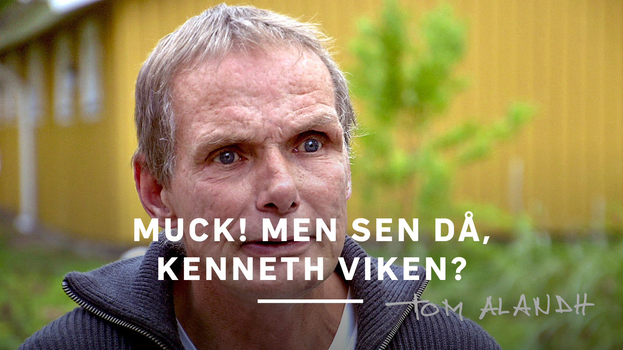 Muck! men sen d&aring; - Kenneth Viken? - 剧照