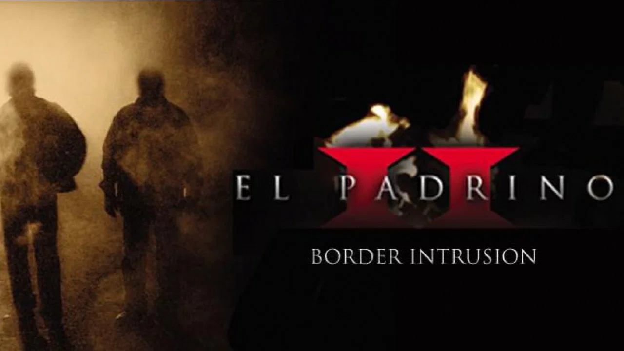 El Padrino II: Border Intrusion - 剧照