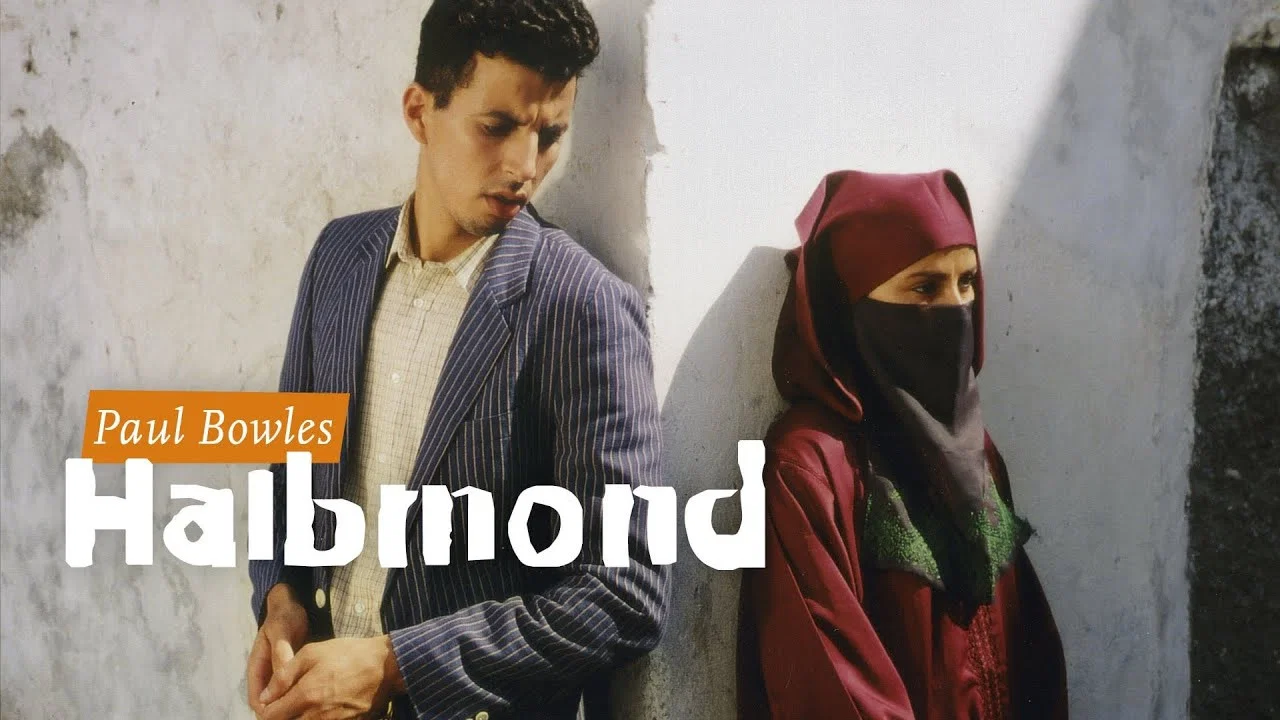 Paul Bowles &ndash; Halbmond - 剧照