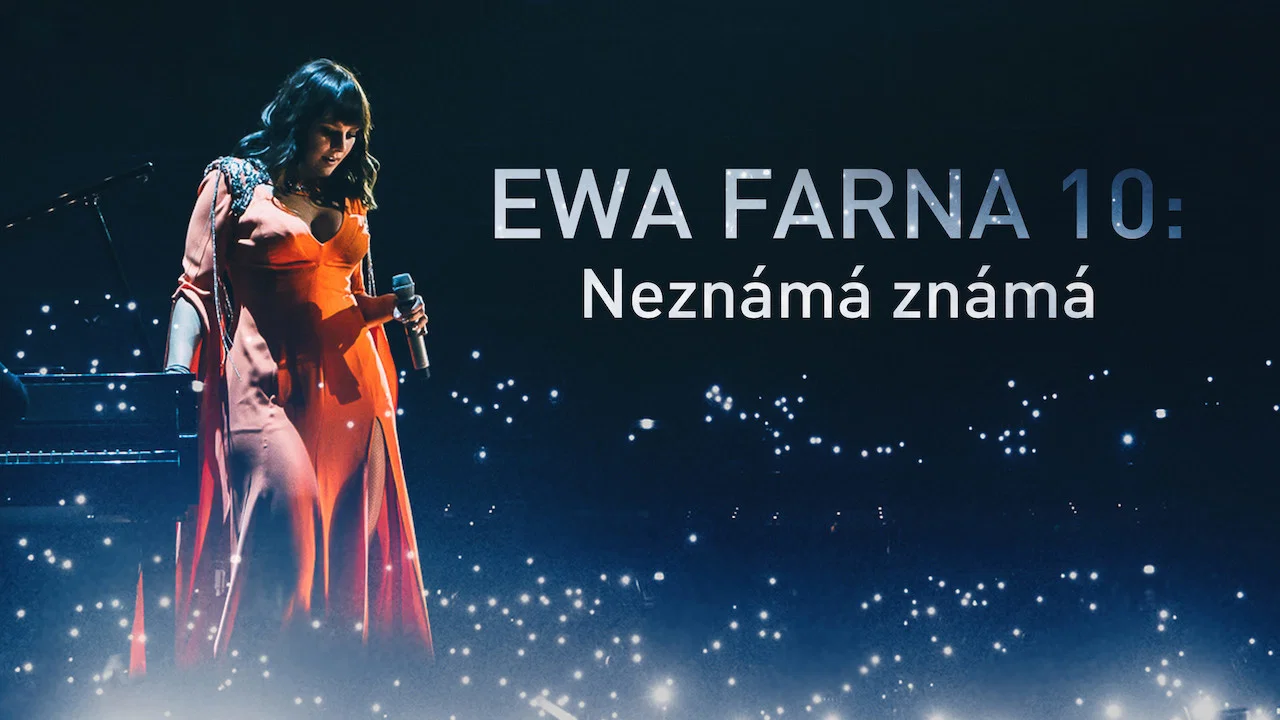 Ewa Farna 10: Nezn&aacute;m&aacute; zn&aacute;m&aacute; - 剧照