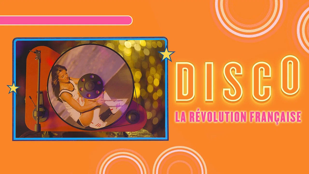 Disco, la r&eacute;volution fran&ccedil;aise - 剧照